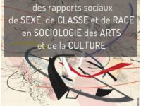 <strong>Les 15-16 novembre</strong> – Colloque “Penser l’articulation des rapports sociaux de sexe, de classe et de race en sociologie des arts et de la culture”