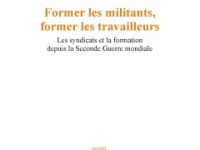 Former les militants, former les travailleurs