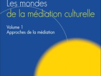 Les mondes de la médiation culturelle