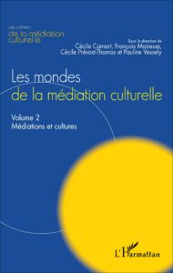 Les mondes de la mediation culturelle VOL 2 COUV recto