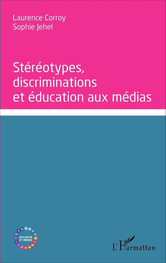 Stéréotypes, discriminations et éducations aux médias