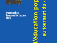 L’éducation populaire au tournant du XXIe siècle
