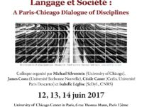 <strong>Les 12-13-14 juin </strong> – Colloque international “Language and Society / Langage et Société : A Paris-Chicago Dialogue of Disciplines”