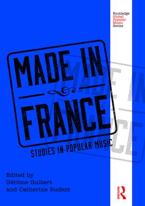 Made in France. Studies in popular music