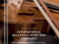 International Relations, Music and Diplomacy Sounds and Voices on the International Stage