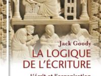 La logique de l’écriture L’écrit et l’organisation de la société