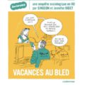 <strong>Le 7 juin> – Présentation de l’ouvrage “Vacances au bled” par Jennifer Bidet