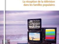 L’invité permanent. La réception de la télévision dans les familles populaires