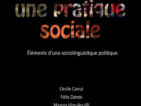 Le langage, une pratique sociale. Éléments d’une sociolinguistique politique