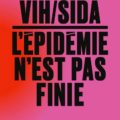 <strong>Du 14 décembre 2021 au 2 mai 2022 > – Stéphane Abriol, commissaire expo “VIH/sida L’épidémie n’est pas finie !” Mucem