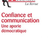 «Confiance et communication, une aporie démocratique»