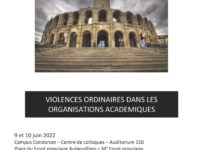 <strong>Les 9-10 juin 2022 </strong> – Colloque sur les “violences ordinaires dans les organisations académiques”