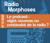“Le podcast: objet nouveau ou continuité de la radio?”