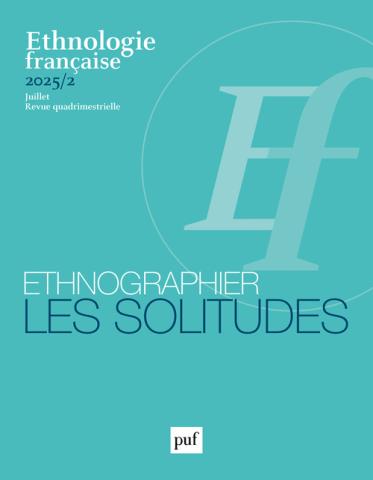 “Ethnographier les solitudes”